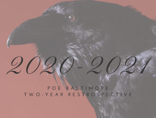 2020-2021 Poe Baltimore Year in Review