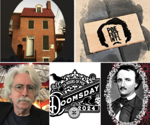 Promotional images for Poe House, the Poe Festival VIP Pre-sales, author photo Mark Dawidziak the 2024 Guest-of-honor at the Saturday 'Visiter' Awards, the National Poe Theatre's Doomsday Event, and Allan vs. Poe, the June speaker series at Carroll Mansion. 